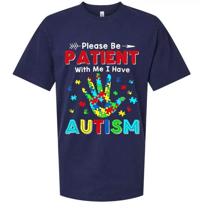 Please Be Patient With Me I Have Autism Sueded Cloud Jersey T-Shirt