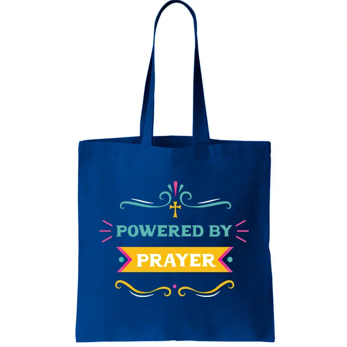 Powered By Prayer Christian Cross Jesus Believer Praying Fan Cool Gift Tote Bag