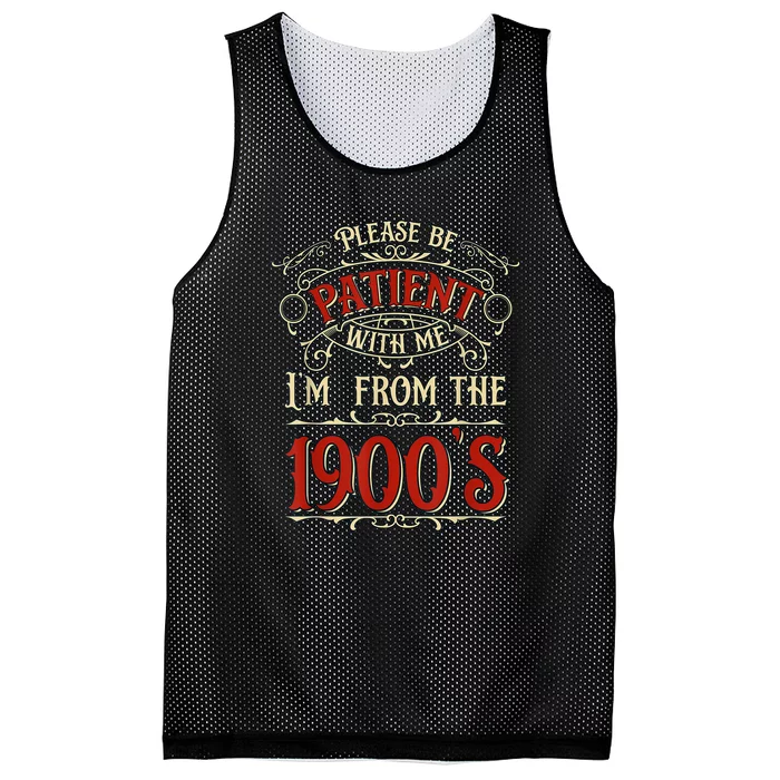 Please Be Patient With Me Im From The 1900s Vintage Gift Mesh Reversible Basketball Jersey Tank