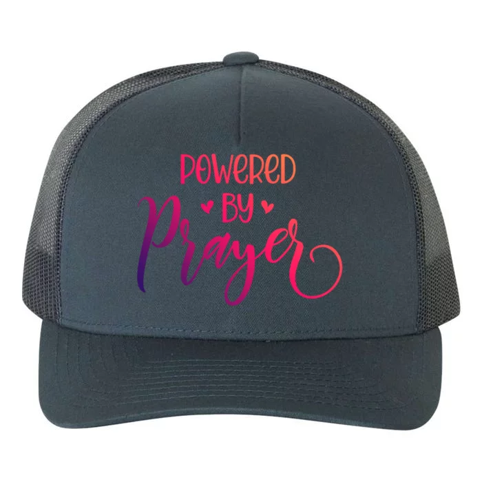 Powered By Prayer Gift Christian Faith Religious Outfit Gift Yupoong Adult 5-Panel Trucker Hat