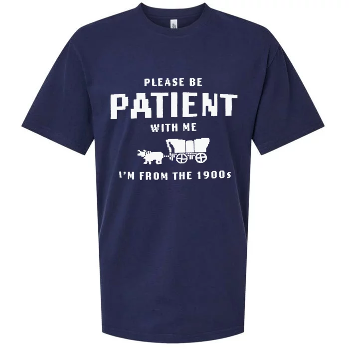 Please Be Patient With Me IM From The 1900S Sueded Cloud Jersey T-Shirt