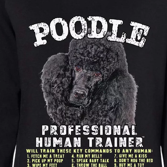 Poodle Black Professional Human Trainer Cute Dog Womens California Wash Sweatshirt