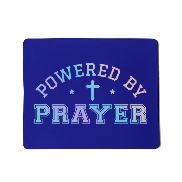 Powered By Prayer Praying Christian Cross Jesus Follower Gift Mousepad