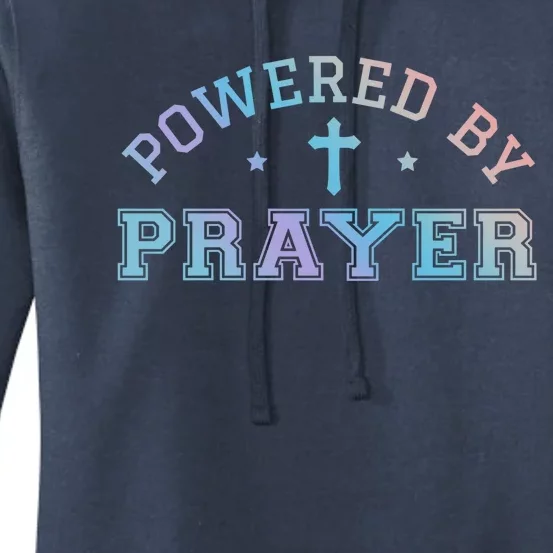 Powered By Prayer Praying Christian Cross Jesus Follower Gift Women's Pullover Hoodie