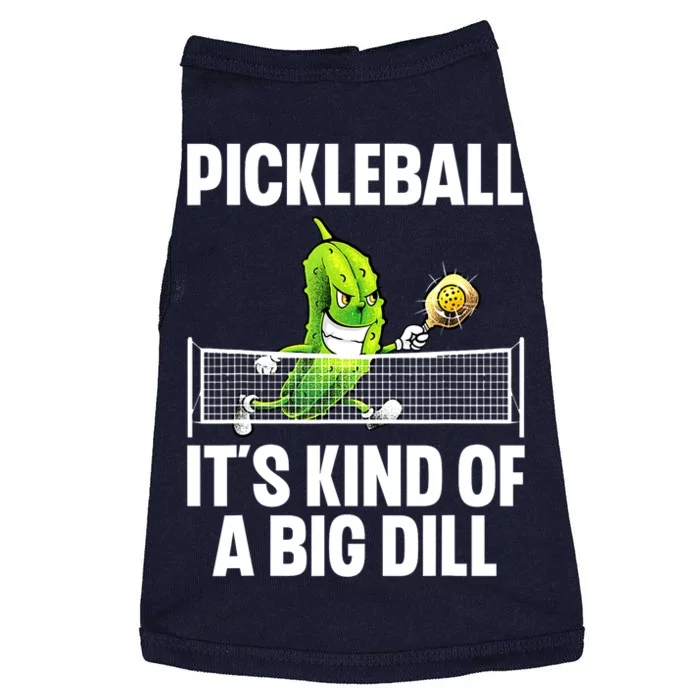 Pickle Ball Player Big Dill Cool Pickleball Gift Doggie Tank