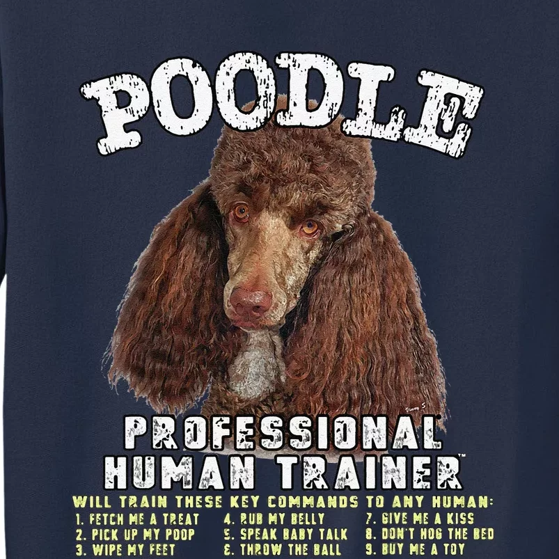 Poodle Brown Professional Human Trainer Cute Dog Sweatshirt