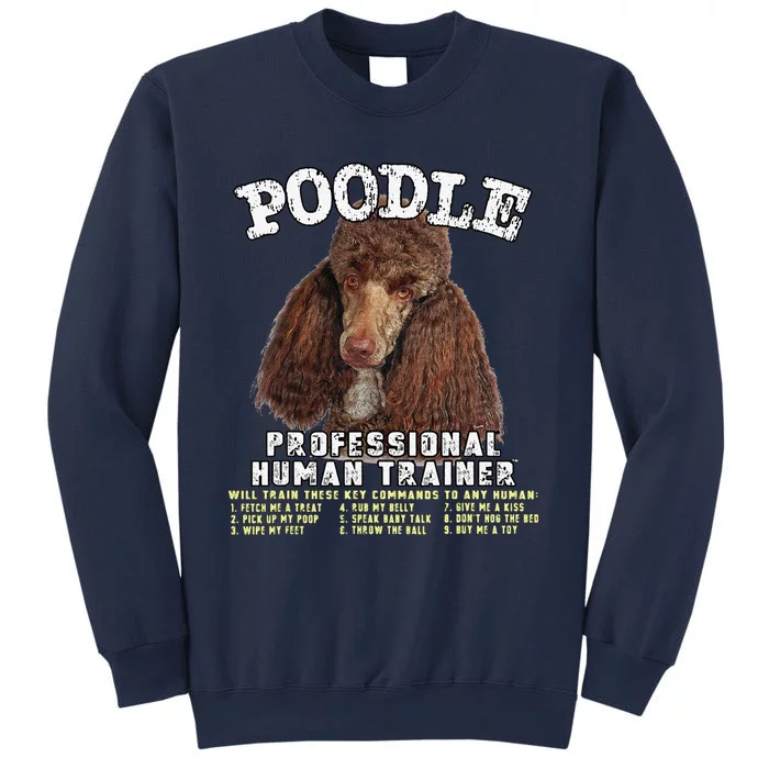 Poodle Brown Professional Human Trainer Cute Dog Sweatshirt