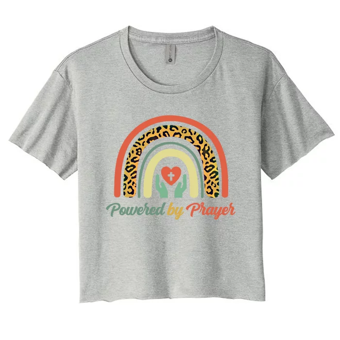 Powered By Prayer Rainbow Praying Christian Jesus Follower Meaningful Gift Women's Crop Top Tee