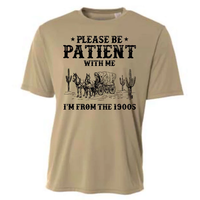 Please Be Patient With Me IM From The 1900s Cooling Performance Crew T-Shirt