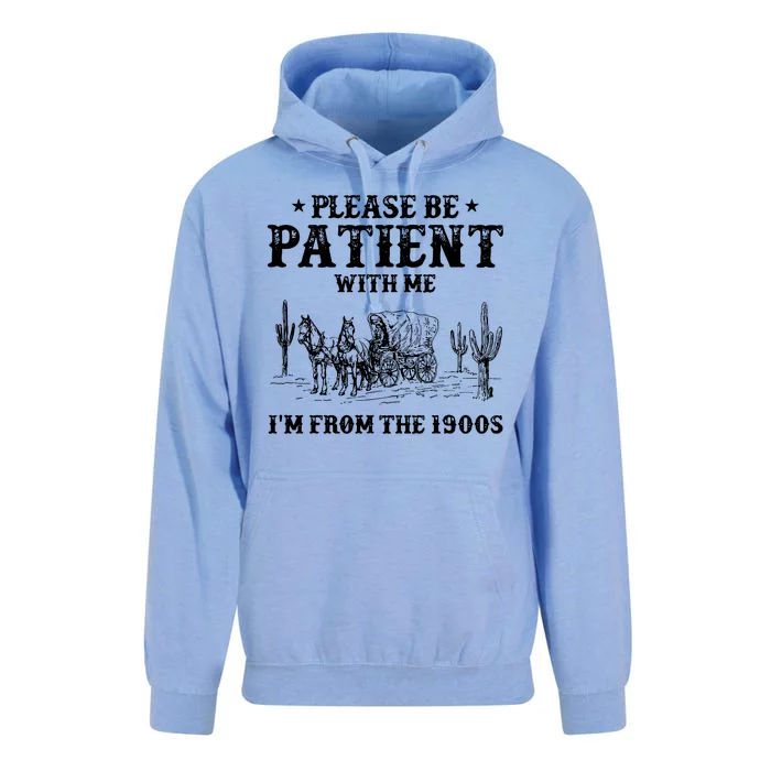 Please Be Patient With Me IM From The 1900s Unisex Surf Hoodie