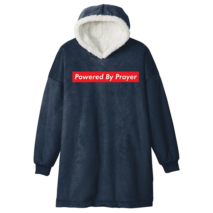 Powered By Prayer Jesus Believer Pray Christian Faith Pastor Gift Hooded Wearable Blanket