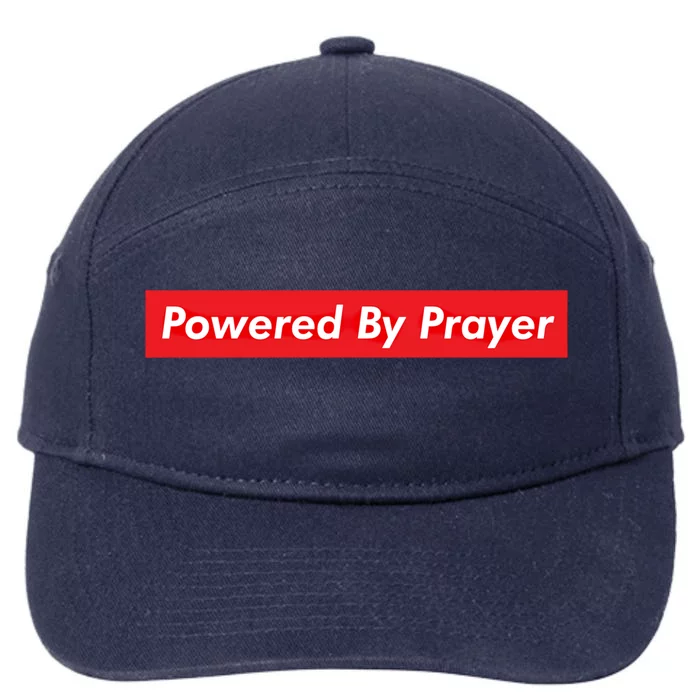 Powered By Prayer Jesus Believer Pray Christian Faith Pastor Gift 7-Panel Snapback Hat