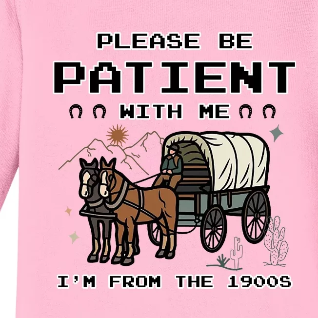 Please Be Patient With Me Im From The 1900s Retro Baby Long Sleeve Bodysuit