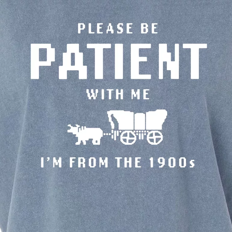 Please Be Patient With Me IM From The 1900s Garment-Dyed Women's Muscle Tee