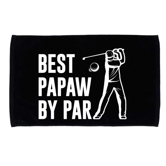 Papaw By Par Fathers Day Gift Golf Lover Gift Microfiber Hand Towel