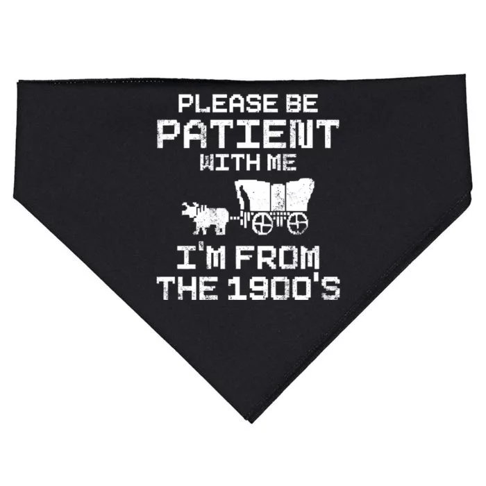 Please Be Patient With Me IM From The 1900S USA-Made Doggie Bandana