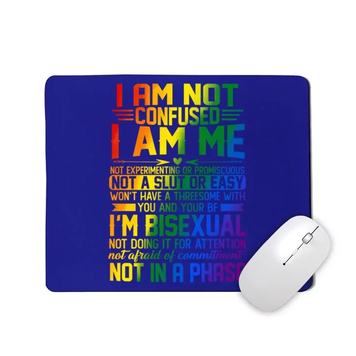 Proud Bisexual Quotes I Am Not Confused Gift Bisexual Pride Great Gift Mousepad