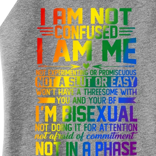 Proud Bisexual Quotes I Am Not Confused Gift Bisexual Pride Great Gift Women’s Perfect Tri Rocker Tank