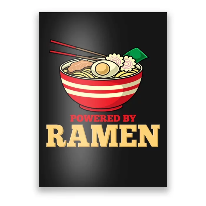 Powered By Ramen Japanese Anime Noodles Poster