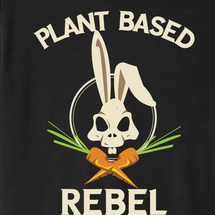 Plant Based Rebel Funny Vegan Vegetarian Bunny Gift ChromaSoft Performance T-Shirt