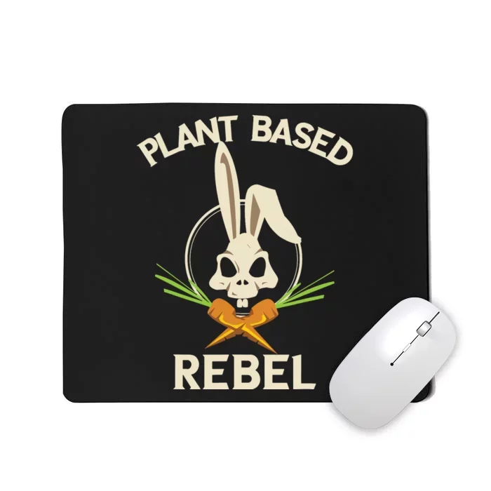 Plant Based Rebel Funny Vegan Vegetarian Bunny Gift Mousepad