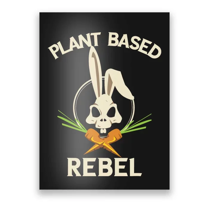 Plant Based Rebel Funny Vegan Vegetarian Bunny Gift Poster