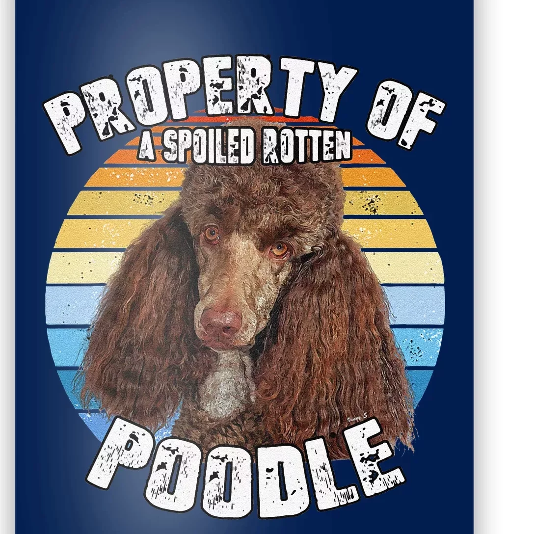 Poodle Brown Retro Property Of Cute Dog Poster