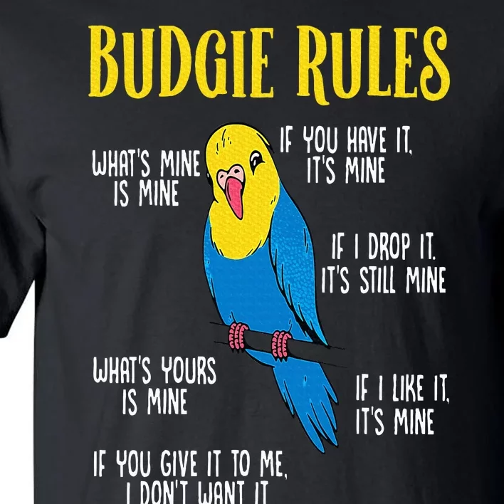 Parakeet Budgie Rules Bird Budgerigar Tall T-Shirt