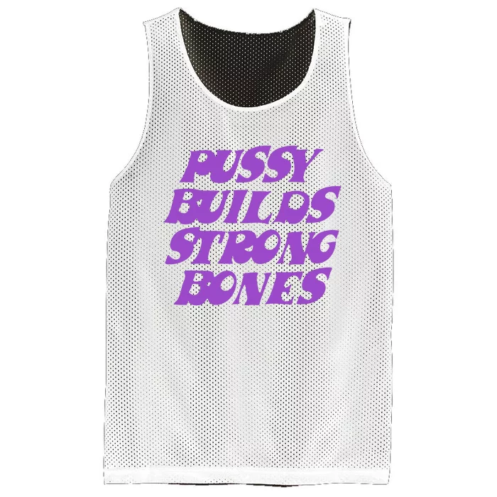 Pussy Builds Strong Bones Mesh Reversible Basketball Jersey Tank