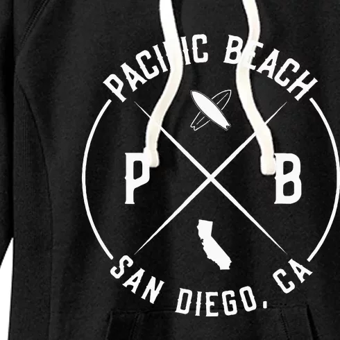 Pacific Beach San Diego California Pb San Diego Women's Fleece Hoodie