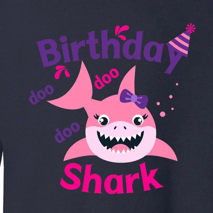 Pink Birthday Shark Doo Doo Doo Toddler Sweatshirt