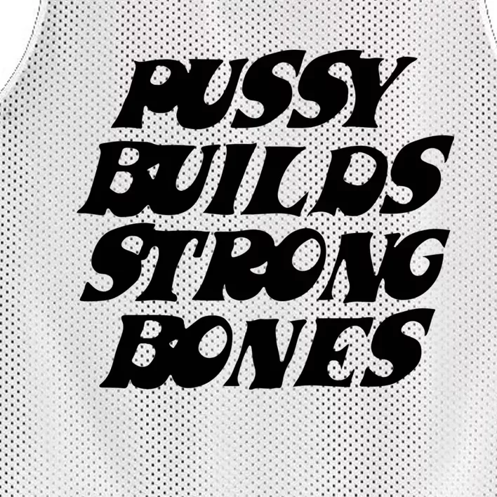 Pussy Builds Strong Bones Mesh Reversible Basketball Jersey Tank