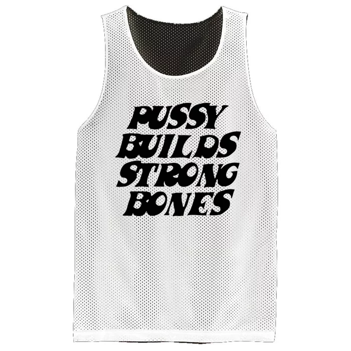 Pussy Builds Strong Bones Mesh Reversible Basketball Jersey Tank