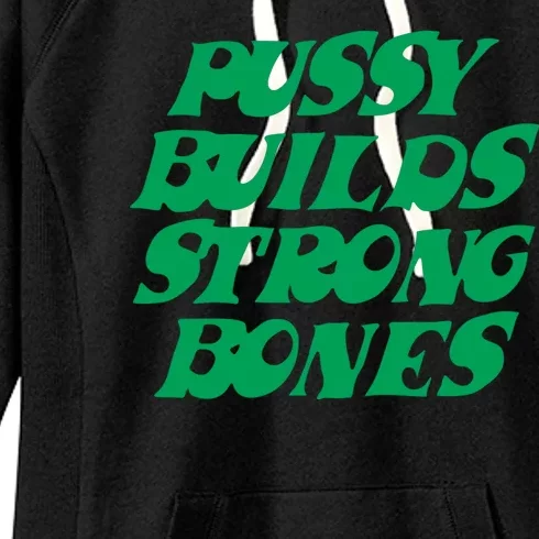 Pussy Builds Strong Bones Women's Fleece Hoodie