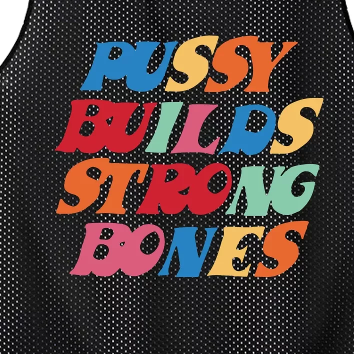 Pussy Builds Strong Bones Mesh Reversible Basketball Jersey Tank