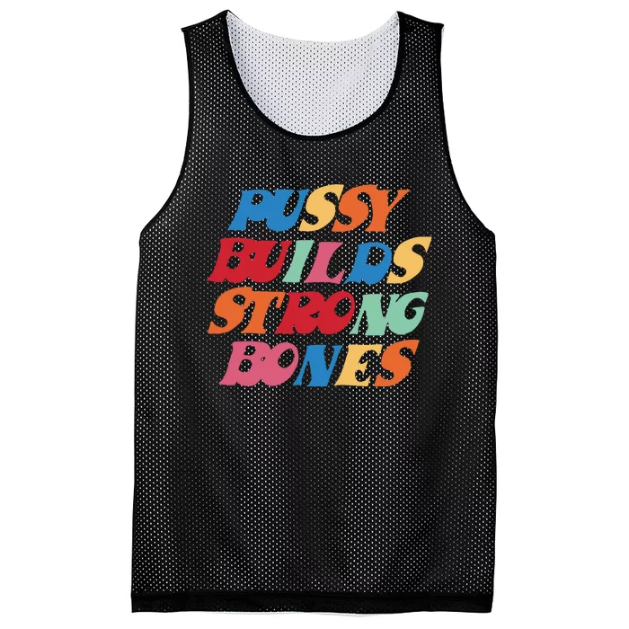 Pussy Builds Strong Bones Mesh Reversible Basketball Jersey Tank