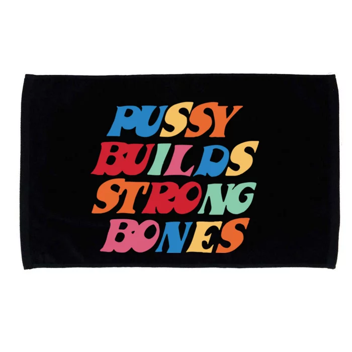 Pussy Builds Strong Bones Microfiber Hand Towel