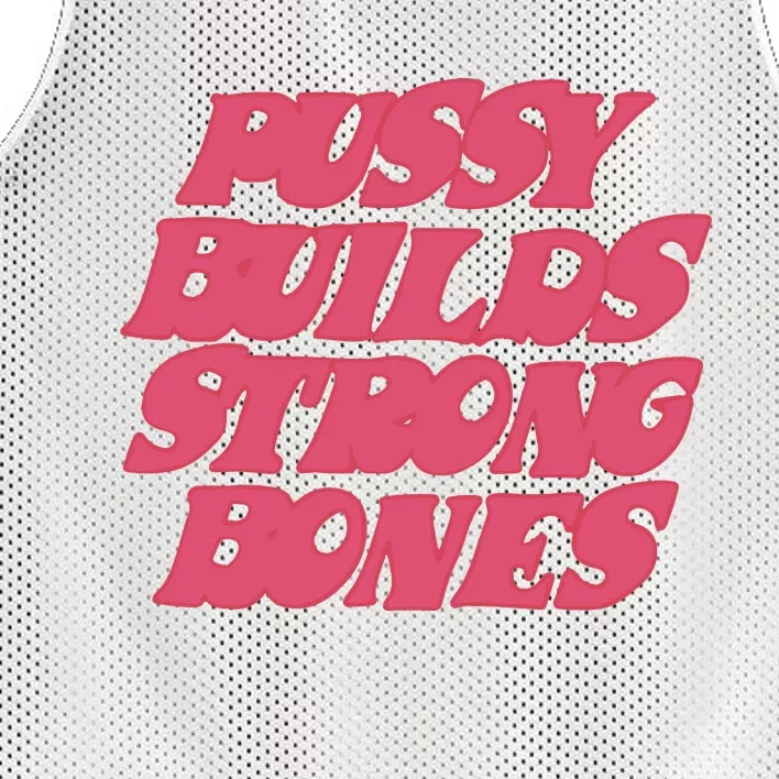 Pussy Builds Strong Bones Mesh Reversible Basketball Jersey Tank