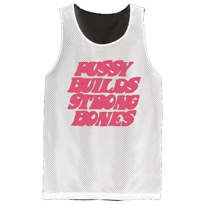 Pussy Builds Strong Bones Mesh Reversible Basketball Jersey Tank