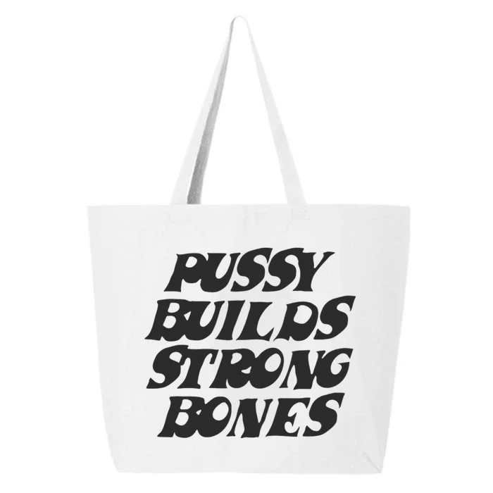 Pussy Builds Strong Bones 25L Jumbo Tote