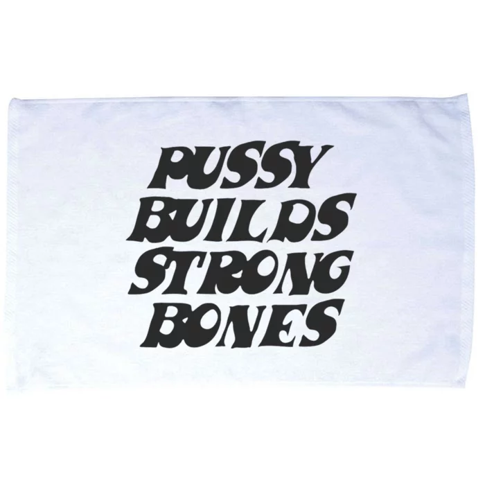 Pussy Builds Strong Bones Microfiber Hand Towel