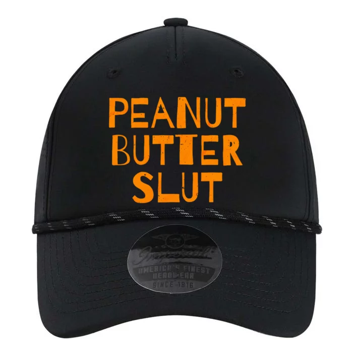 Peanut Butter Slut Funny Sarcastic Peanut Butter Lover Meaningful Gift Performance The Dyno Cap