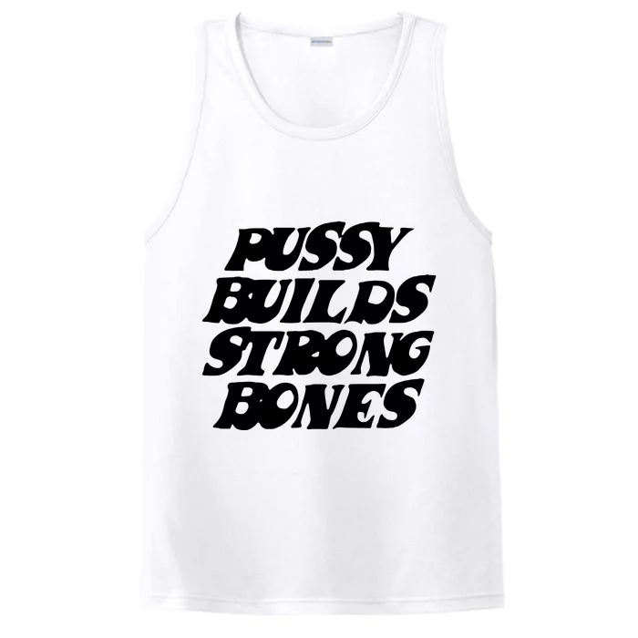 Pussy Builds Strong Bones Performance Tank