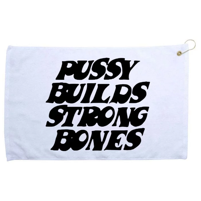 Pussy Builds Strong Bones Grommeted Golf Towel