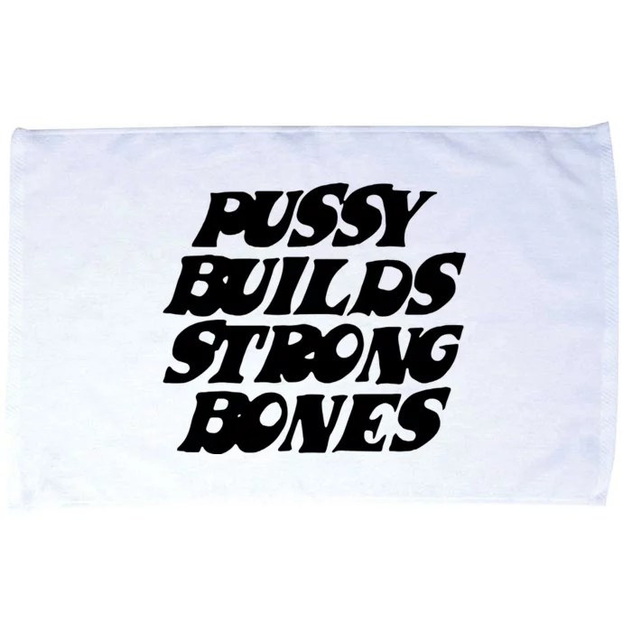 Pussy Builds Strong Bones Microfiber Hand Towel