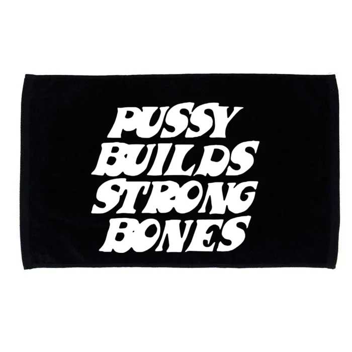 Pussy Builds Strong Bones Microfiber Hand Towel