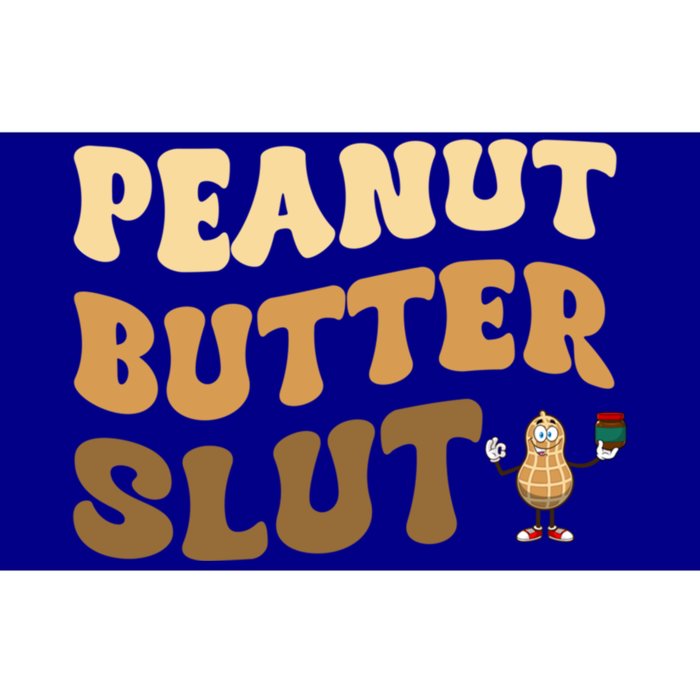 Peanut Butter Slut Food Lover Sarcastic Adult Humor Groovy Gift Bumper Sticker