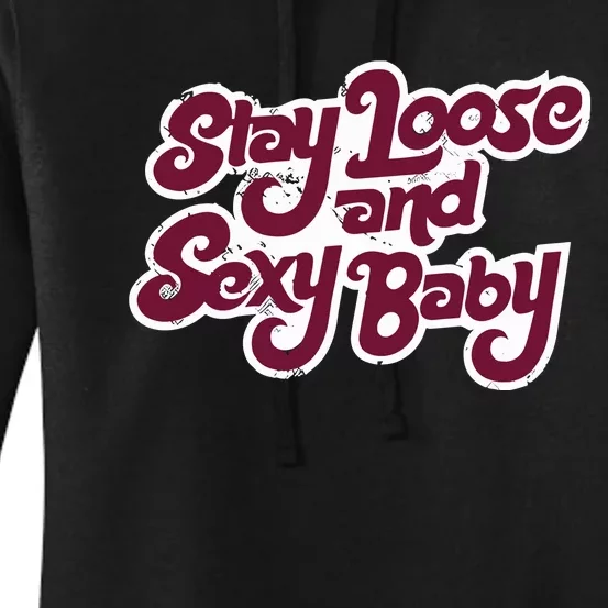 Philadelphia Baseball Stay Loose And Sexy Women's Pullover Hoodie