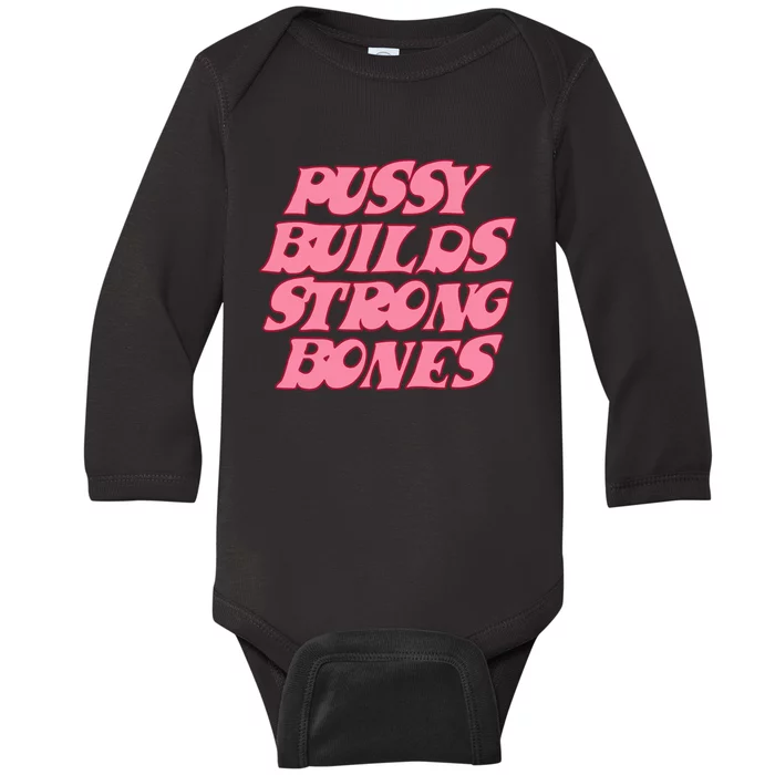 Pussy Builds Strong Bones Pbsb Colored Baby Long Sleeve Bodysuit