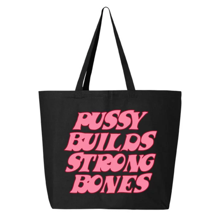 Pussy Builds Strong Bones Pbsb Colored 25L Jumbo Tote